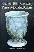 English 19th Century Press-Moulded Glass by Colin Lattimore